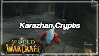 World of Warcraft How to get to Karazhan Crypts in 70  Exploration [upl. by Notnilk]