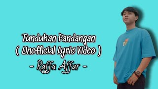 Raffa Affar  Tundukan Pandangan  Lyric Video [upl. by Peyton862]