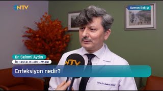 Enfeksiyon Nedir En Sık Görülen Viral Enfeksiyonlar Nelerdir I Uzm Dr Selami Aydın [upl. by Brit]