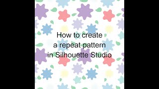 How to create a repeat pattern in Silhouette Studio [upl. by Schubert]