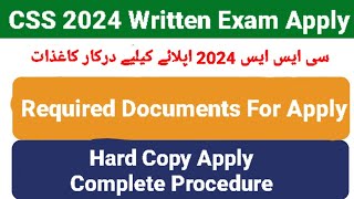 CSS 2024 Apply Procedure  Documents Required for CSS 2024 Apply  How to Apply for CSS 2024 FPSC [upl. by Reiniar]