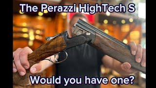 The Perazzi HighTech S would you have one [upl. by Adirehs]