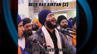 Beer Ras Kirtan2  Bhai Bikramjeet Singh Ji Garhi HD [upl. by Willamina]