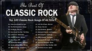 Classic Rock 60s 70s 80s  Greatest Hits Classic Rock  Top 100 Classic Rock Songs Of All Time [upl. by Anorahs]