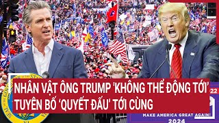 Điểm nóng thế giới Nhân vật ông Trump không thể động tới’ tuyên bố ‘quyết đấu’ tới cùng [upl. by Eikcaj495]