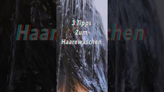 3 Tipps zum Haare waschen friseur haarpflegetipps haare shampoo haarpflege [upl. by Nylkcaj866]