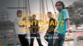 Best Of Centigradz  Centigradz Best Songs  Centigradz Throwback Collection [upl. by Retluoc]