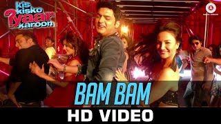 Bam Bam  Kis Kisko Pyaar Karoon  Kapil Sharma  Elli Avram  Dr Zeus  Kaur B [upl. by Eslek]