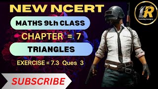 maths class 9 chapter 7  exercise 73 ques 3  triangles  New Ncert book [upl. by Daisi]