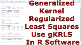 Generalized Kernel Regularized Least Squares Use gKRLS With In R Software [upl. by Coyle]