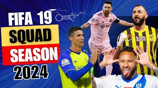 FIFA 19 LATEST SQUAD UPDATE SEASON 20232024 [upl. by Ilellan]