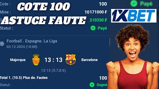 MEILLEUR ASTUCE 1XBET  jusquà 100  de CHANCE de GAGNER dans les Paris Sportifs✅ [upl. by Arrac]