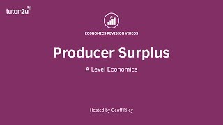 Explaining Producer Surplus  A Level and IB Economics [upl. by Ariaet620]