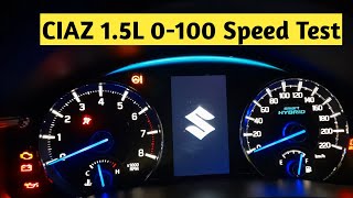 Ciaz 15L Petrol Engine 0100  Speed Test  How much time does its takes [upl. by Tertias]