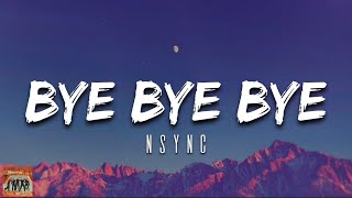 BYE BYE BYE  NSYNC Lyrics [upl. by Lud645]