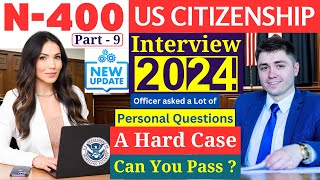 US Citizenship Interview 2024 with a Real Case New N400 application [upl. by Taft]