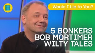 5 Bonkers Bob Mortimer Tales  Best of Bob Mortimer  Would I Lie to You  Banijay Comedy [upl. by Sundberg126]