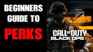 COD Back Ops 6 Beginners Guide Introduction To Perks amp Specialties [upl. by Derfniw913]