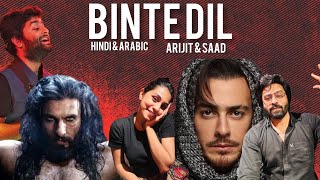 Binte Dil  Baddek Eih Arabic Binte Dil  Arijit Singh  Saad Lamjarred  RISHI MUNI [upl. by Percy]