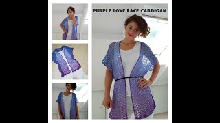 Purple Love Lace Cardigan Crochet tutorial [upl. by Eniretak95]