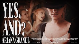 Ariana Grande  Yes And Movie Concept [upl. by Perrin]