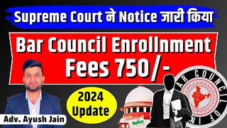 नए वकीलों को मिलेगी Bar Council Enrolment Fees 2024 में राहत  Smart amp Legal Guidance [upl. by Agrippina304]