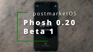 Phosh 020 Beta 1 on a PinePhone [upl. by Aila]