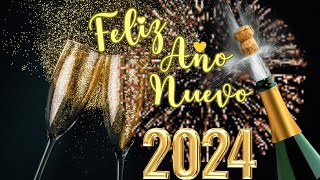 FELIZ AÑO NUEVO 2024 El más bello video de año nuevo para enviar a tus seres queridos [upl. by Gilboa]