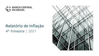 Relatório Trimestral de Inflação – Dezembro 2021 [upl. by George892]