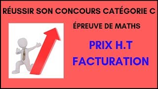 Maths concours catégorie C  Prix hors taxe  Facturation [upl. by Sigsmond906]