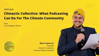 Climactic Collective What Podcasting Can Do For The Climate Community [upl. by Tongue]