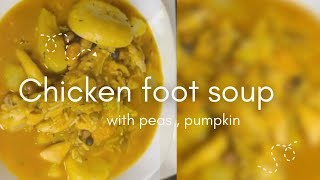 JAMAICAN STYLE CHICKEN FOOT SOUP W PEAS AND PUMPKIN cooking [upl. by Euqinotna554]