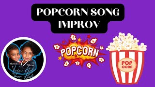 Popcorn Song Improv [upl. by Guinna]