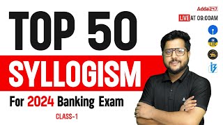 Top 50 Syllogism for Banking Exam 2024🔥  Shikhar Foundation Batch  Bank Exam 2024 [upl. by Heeley]