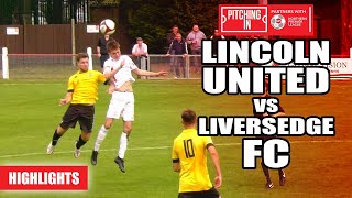 Lincoln United vs Liversedge FC  The Pitching In Northern Premier League  Highlights [upl. by Nitneuq927]