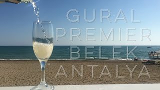 Gural Premier  Belek Antalya Turkey [upl. by Neil]