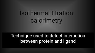 Isothermal titration calorimetry ITC  Protein ligand interaction [upl. by Nivag]