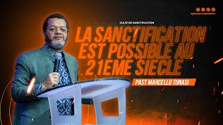 LA SANCTIFICATION EST POSSIBLE AU 21EME SIÈCLE  PAST MARCELLO TUNASI • DIM 03 MAR [upl. by Judi]