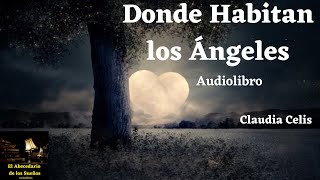 Donde Habitan los Ángeles [upl. by Laleb482]