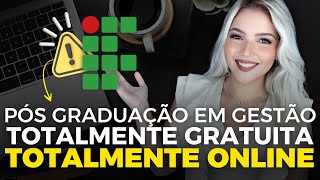 🔥 INSTITUTO FEDERAL abre PÓS GRADUAÇÃO 100 ONLINE e GRATUITA em GESTÃO  Mari Rel [upl. by Enelrahc901]