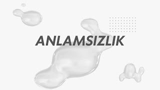 ANLAMSIZLIK [upl. by Sukhum]