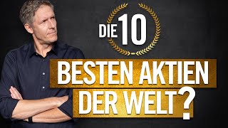 Die 10 besten Aktien der Welt [upl. by Abroms]