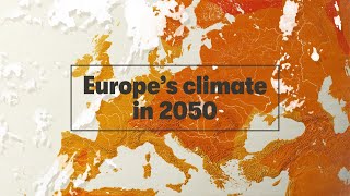 Europe’s climate in 2050 [upl. by Nnylirej]