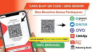 Cara Buat Kode QR QRIS Sendiri 2024  Bisa Menerima Pembayaran dari Semua Ewallet [upl. by Rosalie]