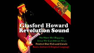 Glasford Howard  REVOLUTION SOUND  09  Celebrate Sanz Remix [upl. by Bekki]