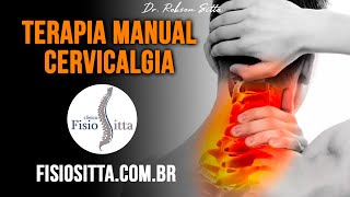 TERAPIA MANUAL CERVICALGIA DOR COLUNA CERVICAL  Clínica de Fisioterapia Dr Robson Sitta [upl. by Slade]