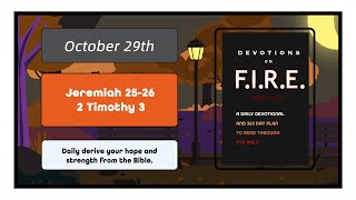 October 29th  Devotions on Fire Year Two Read Though The Bible In A Year [upl. by Lati]