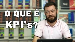 O que é KPI´s [upl. by Naesyar]