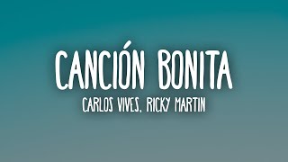 Carlos Vives Ricky Martin  Canción Bonita LetraLyrics [upl. by Critchfield]