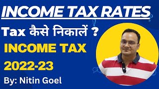 Income Tax 202223 II Tax Rates II Tax Slabs [upl. by Renault691]